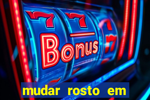 mudar rosto em fotos online